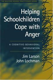 Cover of: Helping Schoolchildren Cope with Anger: A Cognitive-Behavioral Intervention (Guilford School Practitioner Series)