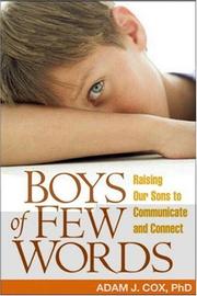 Cover of: Boys of Few Words: Raising Our Sons to Communicate and Connect