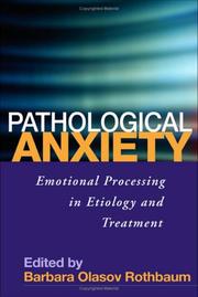 Cover of: Pathological anxiety by edited by Barbara Olasov Rothbaum.