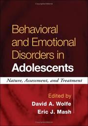 Behavioral and emotional disorders in adolescents by Wolfe, David A., Eric J. Mash