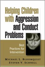 Helping children with aggression and conduct problems by Michael L. Bloomquist, Steven V. Schnell