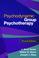 Cover of: Psychodynamic Group Psychotherapy, Fourth Edition