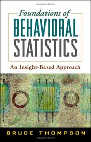 Cover of: Foundations of Behavioral Statistics: An Insight-Based Approach