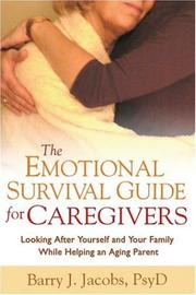 Cover of: The emotional survival guide for caregivers by Barry J. Jacobs