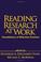 Cover of: Reading research at work