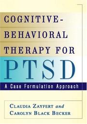 Cover of: Cognitive-Behavioral Therapy for PTSD | Claudia Zayfert