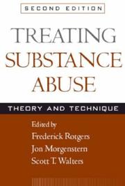 Cover of: Treating Substance Abuse, Second Edition: Theory and Technique (Guilford Substance Abuse Series)