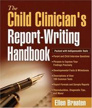 The Child Clinician's Report-Writing Handbook (Clinician's Toolbox, The) by Ellen Braaten