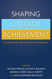 Cover of: Shaping Literacy Achievement: Research We Have, Research We Need