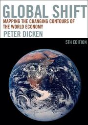 Cover of: Global Shift, Fifth Edition: Mapping the Changing Contours of the World Economy (Global Shift: Mapping the Changing Contours) by Peter Dicken, Peter Dicken