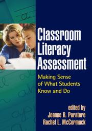 Cover of: Classroom Literacy Assessment: Making Sense of What Students Know and Do (Solving Problems In Teaching Of Literacy)
