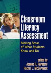 Cover of: Classroom Literacy Assessment: Making Sense of What Students Know and Do (Solving Problems In Teaching Of Literacy)