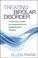 Cover of: Treating Bipolar Disorder