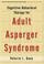 Cover of: Cognitive-Behavioral Therapy for Adult Asperger Syndrome (Guides to Indivd Evidence Base Treatmnt)