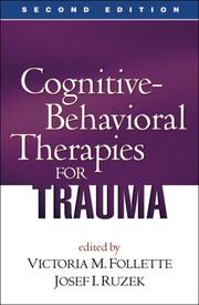 Cover of: Cognitive-Behavioral Therapies for Trauma, Second Edition