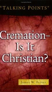 Cover of: Cremation: Is It Christian?