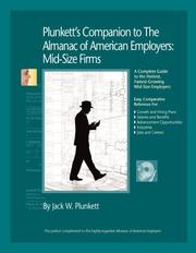 Cover of: Plunkett's Companion to the Almanac of American Employers 2006 by Jack W. Plunkett