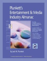 Cover of: Plunkett's Entertainment And Media Industry Almanac 2007: Entertainment & Media Industry Market Research, Statistics, Trends & Leading Companies (Plunkett's Entertainment & Media Industry Almanac)