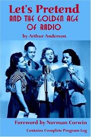 Cover of: Let's Pretend and the Golden Age of Radio by Arthur Anderson