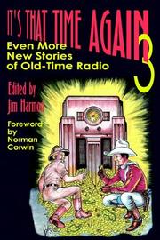 Cover of: It's That Time Again 3: Even More New Stories of Old-Time Radio