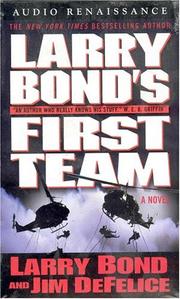 Cover of: Larry Bond's First Team (Bond, Larry (Spoken Word))