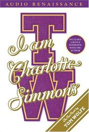 Cover of: I Am Charlotte Simmons by Tom Wolfe