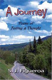 A Journey, Poems of Feeling and Thought by S. J. Figueroa