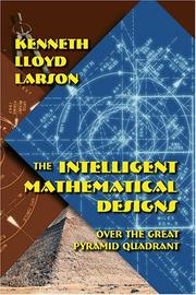 Cover of: The Intelligent Mathematical Designs over the Great Pyramid Quadrant