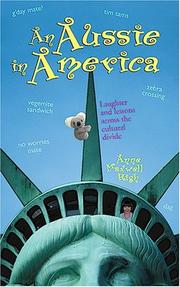 Cover of: An Aussie In America: Laughter And Lessons Across The Cultural Divide