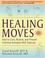 Cover of: Healing Moves