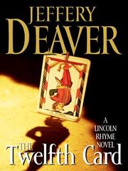 Cover of: The Twelfth Card by Jeffery Deaver, Jeffery Deaver