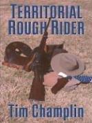 Cover of: Territorial rough rider: a western story