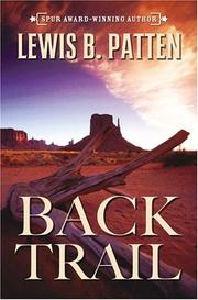 Cover of: Back trail | Patten, Lewis B.
