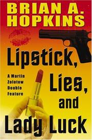 Cover of: Lipstick, lies, and Lady Luck: a Martin Zolotow double feature