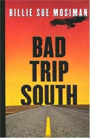 Cover of: Bad trip south by Billie Sue Mosiman