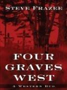 Cover of: Four graves west: a western duo