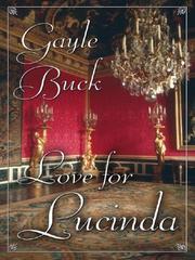 Cover of: Love for Lucinda by Gayle Buck