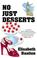 Cover of: No just desserts