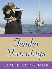 Cover of: Tender yearnings by Elaine Raco Chase, Elaine Raco Chase