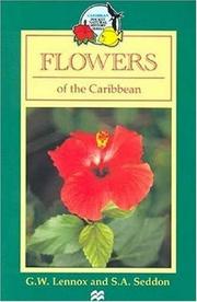 Cover of: Flowers of the Caribbean, the Bahamas, and Bermuda
