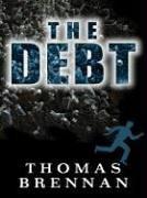 Cover of: The Debt by Tom Brennan, Tom Brennan