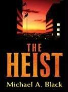 Cover of: The heist