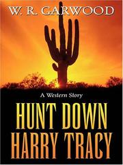 Cover of: Hunt down Harry Tracy: a western story