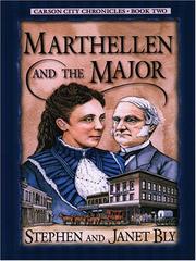 Cover of: Marthellen and the Major (Carson City Chronicles, Book 2) by Stephen A. Bly, Janet Bly