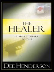 Cover of: The healer by Dee Henderson