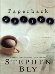 Cover of: Paperback writer by Stephen A. Bly