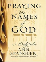 Cover of: Praying The Names Of God by Ann Spangler