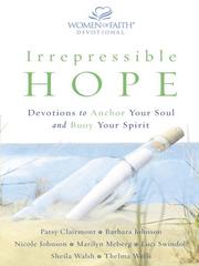 Cover of: Irrepressible Hope: Devotions To Anchor Your Soul And Buoy Your Spirit (Walker Large Print Books)