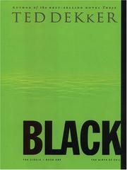 Cover of: Black (Walker Large Print Books) by Ted Dekker, Ted Dekker