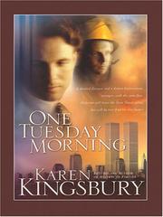 Cover of: One Tuesday Morning (911 Series #1) by Karen Kingsbury, Karen Kingsbury